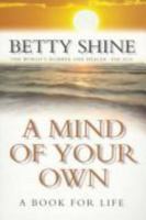 A Mind of Your Own - A Book for Life 0006530192 Book Cover