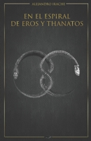 En el espiral de Eros y Thanatos 9915412029 Book Cover