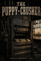 The Puppy Crusher B0H88GN8CP Book Cover