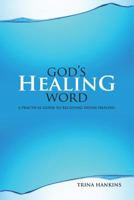 God's Healing Word 1889981427 Book Cover