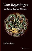 Vom Regenbogen Und Dem Fernen Donner 3734569753 Book Cover