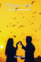 Cosmic Love: Authentic Signs Of a Twin Flame Encounter 1086032500 Book Cover