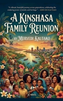 A Kinshasa Family Reunion B0GKX9SCT1 Book Cover