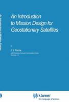 An Introduction to Mission Design for Geostationary Satellites 9027724792 Book Cover