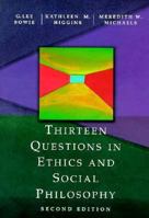 Thirteen Questions in Ethics & Social Philosophy 0155917447 Book Cover