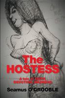 The Hostess: A Tale of Faith, Devotion and Madness 1524518247 Book Cover