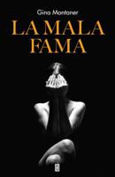 La mala fama 0307392872 Book Cover