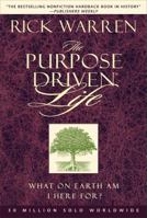 The Purpose Driven Life: What on Earth am I Here For?