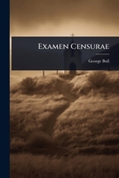 Examen Censurae 1023711893 Book Cover