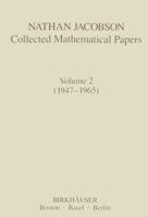 Nathan Jacobson Collected Mathematical Papers: Volume 2 (1947-1965) 1461282152 Book Cover