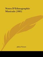 Notes d'Ethnographie Musicale (Classic Reprint) 1104197235 Book Cover