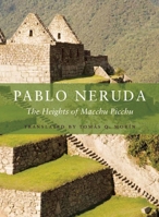 The Heights of Macchu Picchu: A Bilingual Edition 0374506485 Book Cover