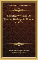 Selected Writings Of Thomas Godolphin Rooper 1165862913 Book Cover