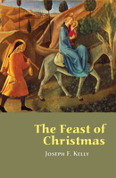 The Feast of Christmas 0814633250 Book Cover