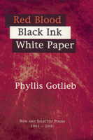 Red Blood Black Ink White Paper: New and Selected Poems 1961-2001 1550966014 Book Cover