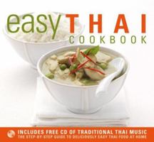 Easy Thai Cookbook: The Step By Step Guide To Deliciously Easy Thai Food At Home (Easy Cookbook) 143512121X Book Cover