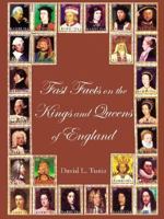 Fast Facts on the Kings and Queens of England 1420890093 Book Cover