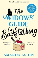 The Widows’ Guide to Backstabbing: A totally addictive cozy mystery (The Widows’ Detective Club) 1805087991 Book Cover