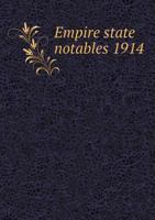 Empire State Notables 1914 5518544693 Book Cover