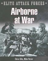 Airborne at War (Elite Attack Forces) 0785823247 Book Cover