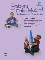 Babies Make Music! For Parents and Their Babies 0769294073 Book Cover