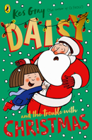 Daisy and the Trouble with Christmas 1782959769 Book Cover