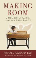 Making Room: A Memoir of Faith, Law, and Endurance B0GWLVGYDM Book Cover
