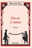 Une vie d'artistes B0B6LGR6RN Book Cover