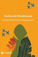 Studium der Musiktherapie: Methodik und Verfahren der Musik- und Klangtherapie Band 2 3384205324 Book Cover