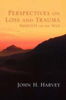 Perspectives on Loss and Trauma: Assaults on the Self 0761921613 Book Cover