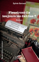 Fleuriront-ils toujours les dahlias ? (Rue Des Écoles) (French Edition) 2343220050 Book Cover