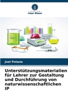 Unterstützungsmaterialien für Lehrer zur Gestaltung und Durchführung von naturwissenschaftlichen IP (German Edition) 6209552862 Book Cover