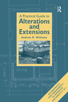 Spon's Practical Guide to Alterations & Extensions 0415434262 Book Cover