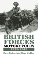 British Forces Motorcycles 1925-1945 0750970235 Book Cover