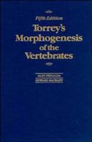 Torrey's Morphogenesis of the Vertebrates, 5th Edition 0471623148 Book Cover