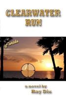 Clearwater Run 1478216360 Book Cover