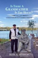 Is There a Grandfather in the House?: A Straightforward Talk to Christian Leaders in Transition 0997351500 Book Cover