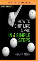 How to Putt Like a Pro in 4 Simple Steps (PLAY BETTER GOLF) (Volume 1) 0993251838 Book Cover