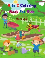 A to Z Coloring Book for Kids: Enjoy Coloring Letters, Animals, Shapes & learn to Match the letter with the words B08N1FGRV6 Book Cover