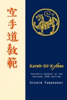 Karate-do Kyohan, Facsimile reprint of the original 1935 edition 2981309544 Book Cover