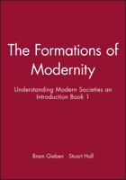 The Formations of Modernity: Understanding Modern Societies an Introduction Book I 0745609600 Book Cover