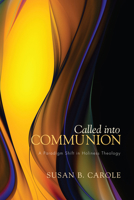 Called Into Communion: A Paradigm Shift in Holiness Theology 1610979656 Book Cover