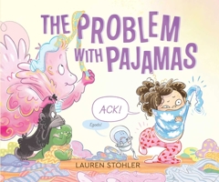 The Problem with Pajamas 1534493433 Book Cover