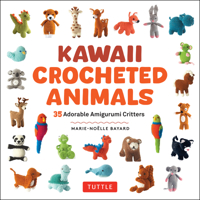 Kawaii Crocheted Animals: 36 Adorable Amigurumi Critters 0804858020 Book Cover