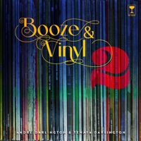 Booze Vinyl Vol. 2: 70 More Albums + 140 New Recipes 0762475226 Book Cover