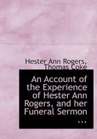 An Account of the Experience of Hester Ann Rogers, and her Funeral Sermon 1014298741 Book Cover
