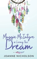 Maggie McIntyre is Living the Dream 064856651X Book Cover