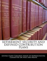 Retirement security and defined contribution plans 124047024X Book Cover