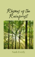 Rhymes of the Rainforest 1805675478 Book Cover