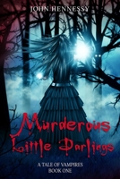 Murderous Little Darlings 1502863065 Book Cover